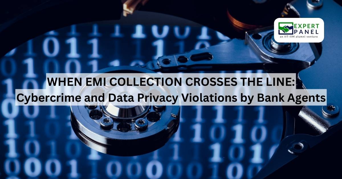 When EMI Collections Cross the Line: Cybercrime and Data Privacy Violations by Bank Agents